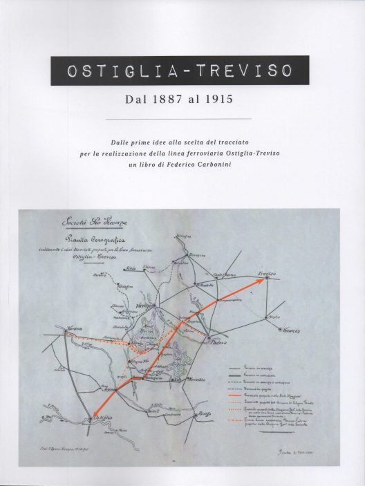 Ostiglia-Treviso dal 1887 al 1915 (Federico Carbonini)