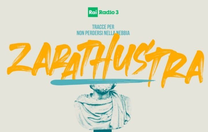 rai-radio3-zarathustra-podcast-tracce-per-non-perdersi-nella-nebbia